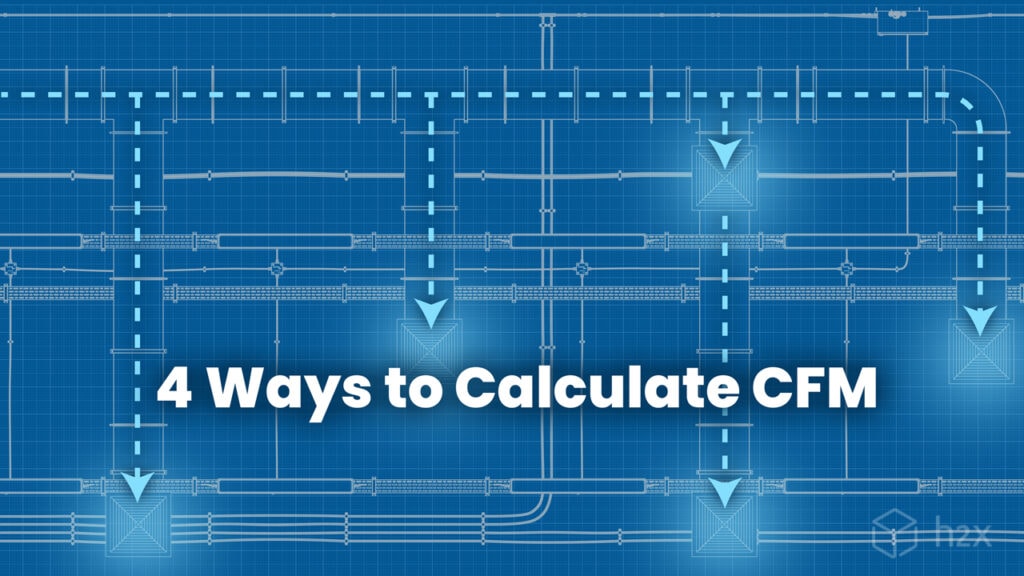 Blueprint-style duct design showing four ways to calculate CFM